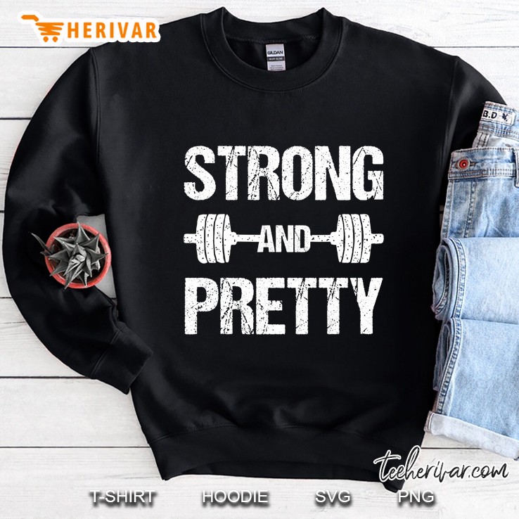 Strong And Pretty Barbell Version Sweatshirt