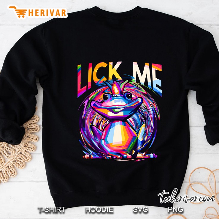 Lick Me Psytrance Acid Trippy Frog Version Sweatshirt