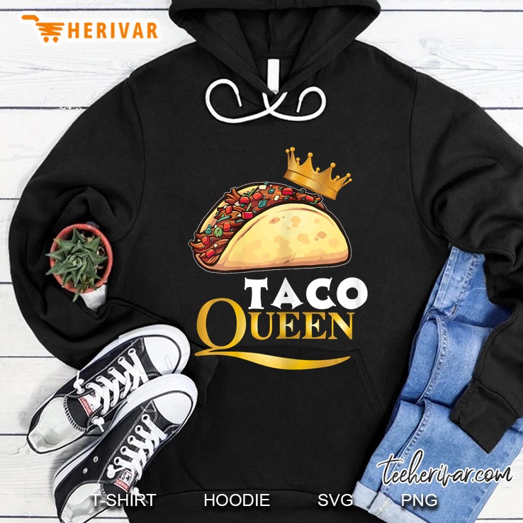 Taco Queen Mexican Food Hoodie