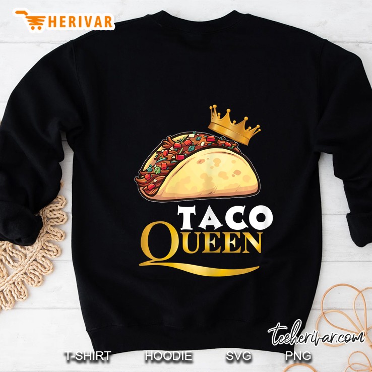 Taco Queen Mexican Food Sweatshirt