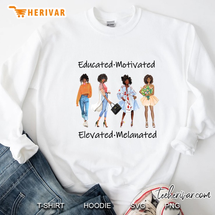 Educated Motivated Elevated Melanated Sweatshirt