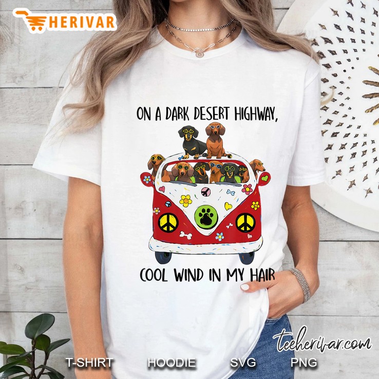 On A Dark Desert Highway Cool Wind In My Hair Dachshund Version2 Ladies Tee