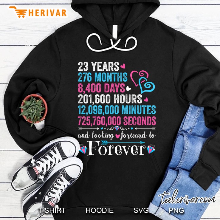23 Years 276 Months 8400 Days And Looking Forward Forever Hoodie