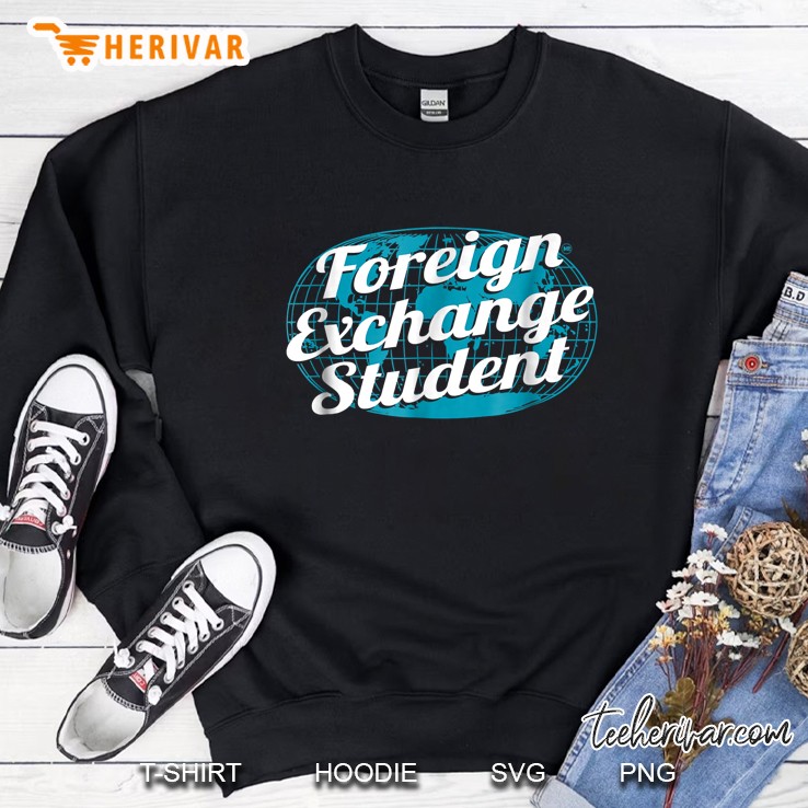 Foreign Exchange Student Sweatshirt
