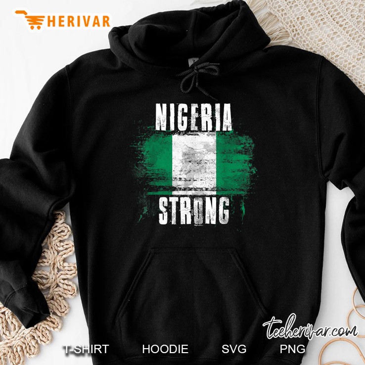 Nigeria Strong Nigerian Pride Hoodie