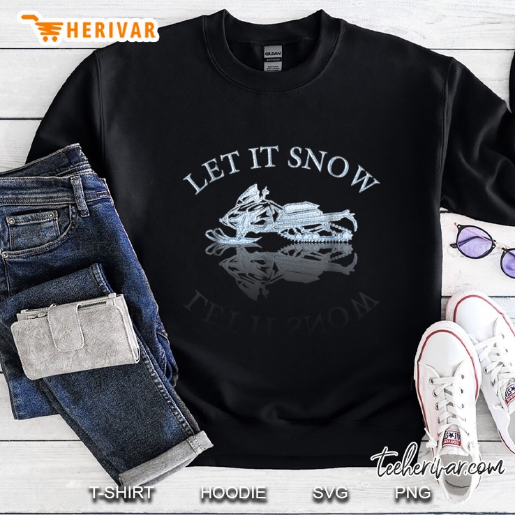 Let It Snow Snowmobile Version Sweatshirt