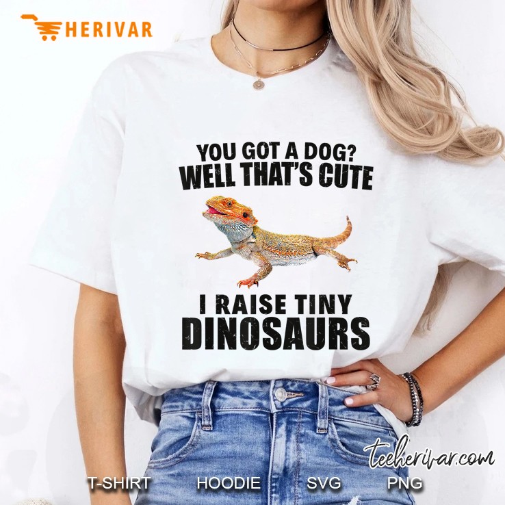 You Got A Dog I Raise Tiny Dinosaurs White Version Ladies Tee