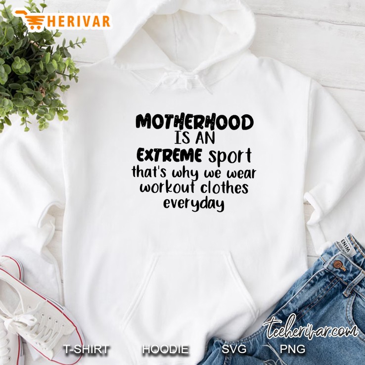 Motherhood Is An Extreme Sport That
