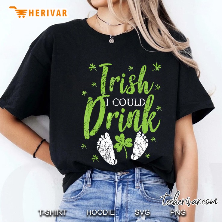 Irish I Could Drink Shamrock Saint Patricks Day Ladies Tee