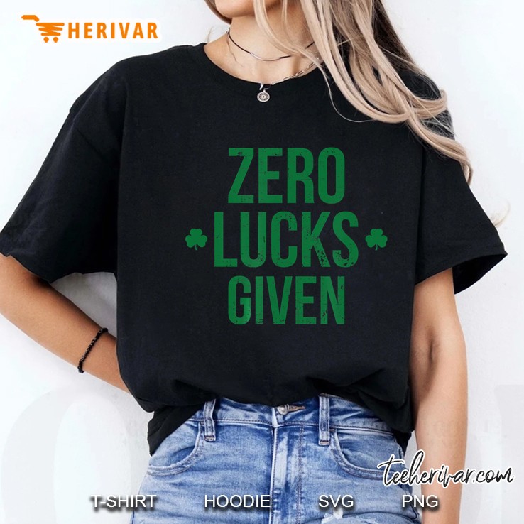 Zero Lucks Given St. Patricks Day Lucky Irish Ladies Tee