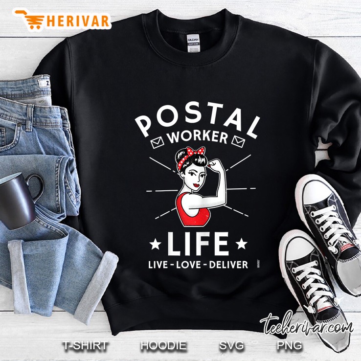 Postal Worker Life Live Love Deliver Sweatshirt