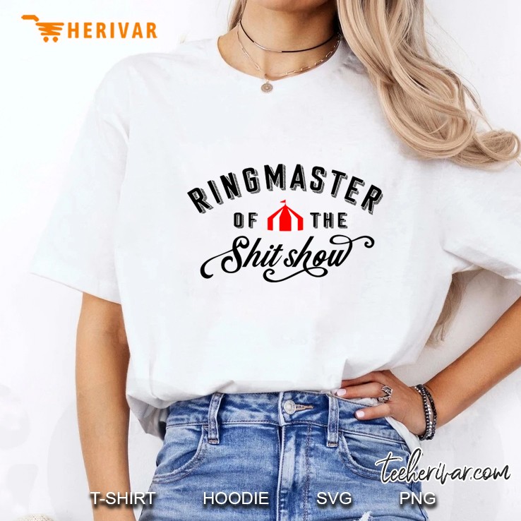 Ringmaster Of The Shit Show Ladies Tee