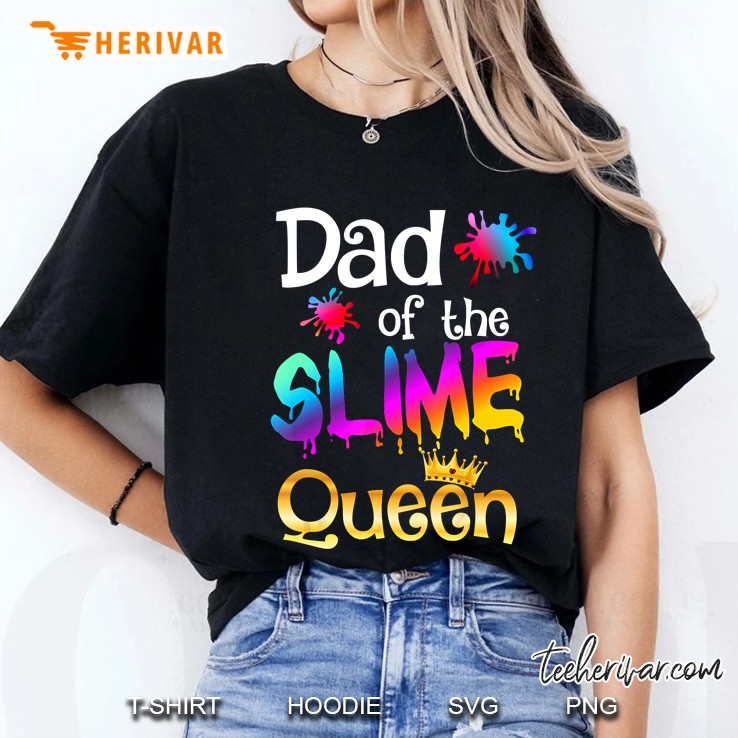 Dad Of The Slime Queen Ladies Tee