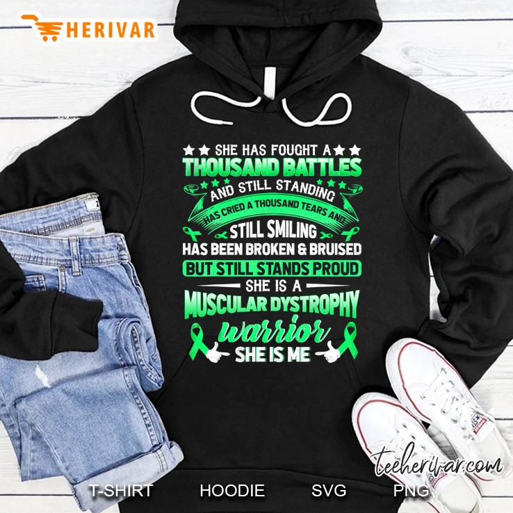 She Has Fought A Thousand Battles And Still Standing Muscular Dystrophy Warrior Hoodie