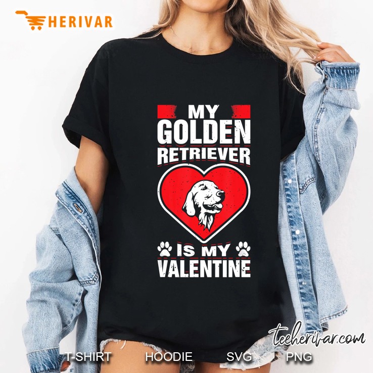 My Golden Retriever Is My Valentine Ladies Tee