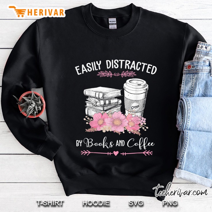 Easily Distracted By Books And Coffee Book Floral Version Sweatshirt