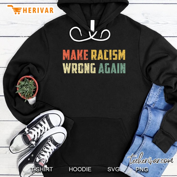 Vintage Make Racism Wrong Again Version2 Hoodie