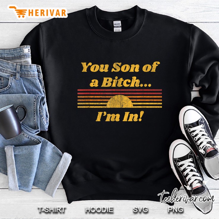 You Son Of A Bitch I