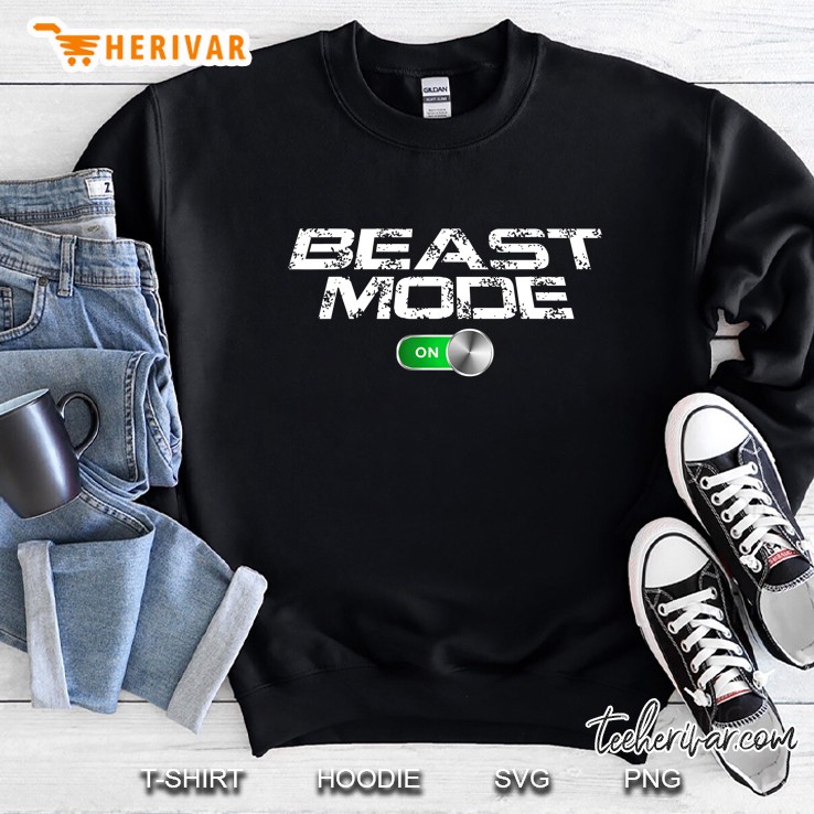 Beast Mode Turn On Version Sweatshirt