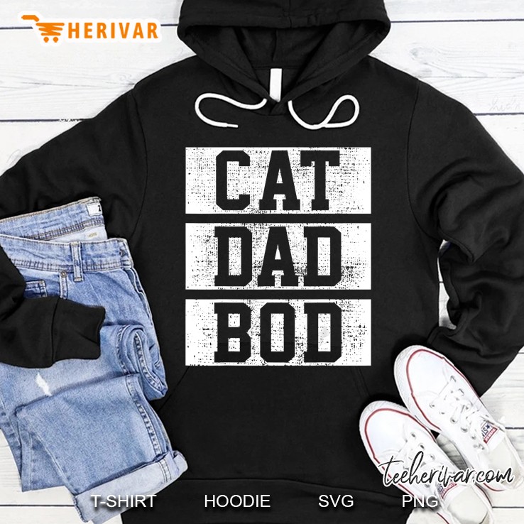Cat Dad Bod Hoodie