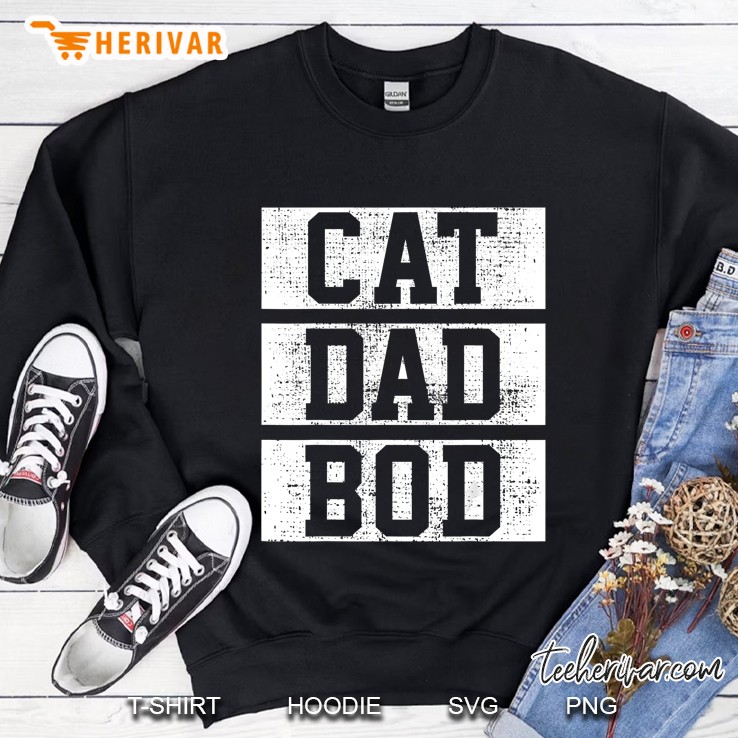 Cat Dad Bod Sweatshirt