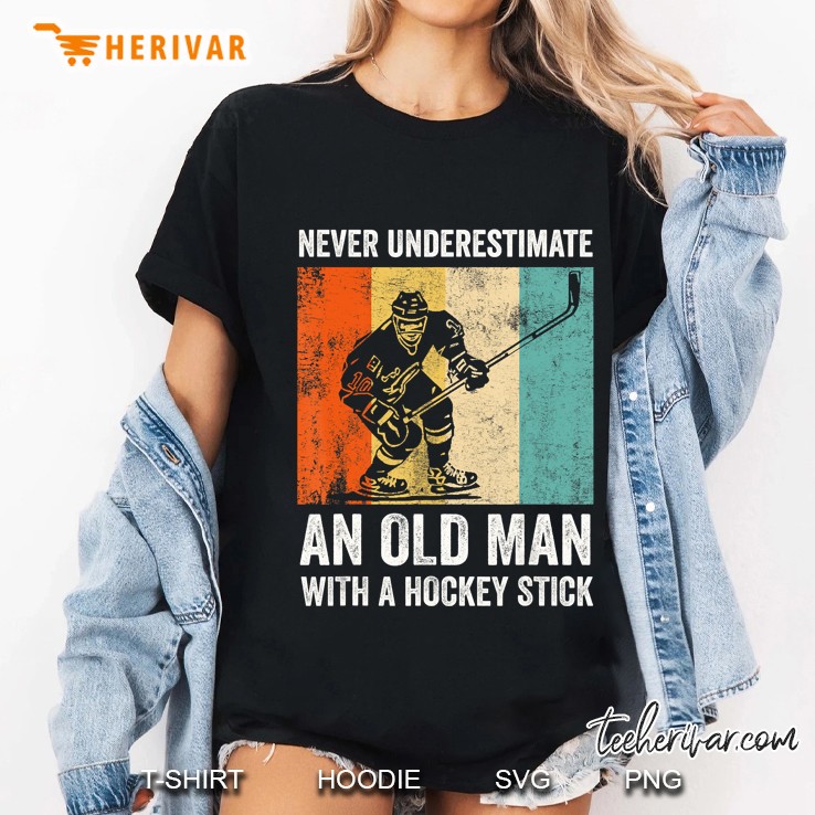 Never Underestimate An Old Man With A Hockey Stick Vintage Version Ladies Tee