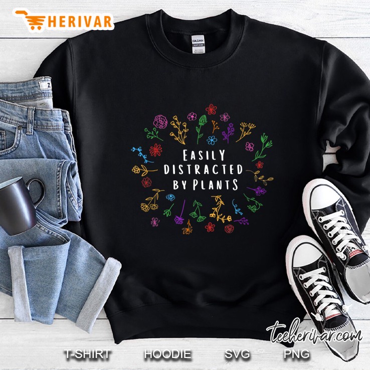 Easily Distracted By Plants Colorful Plants Version Sweatshirt