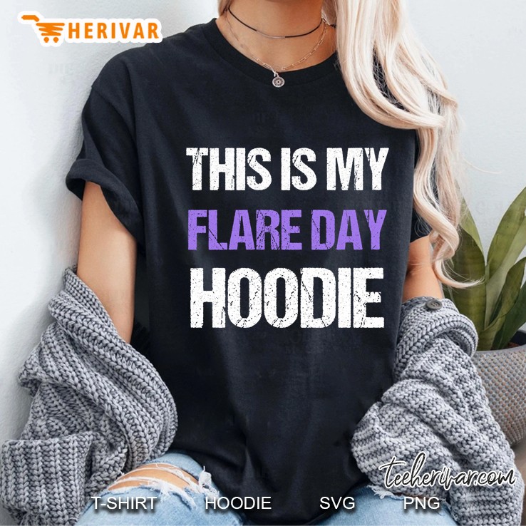 This Is My Flare Day Hoodie Ladies Tee