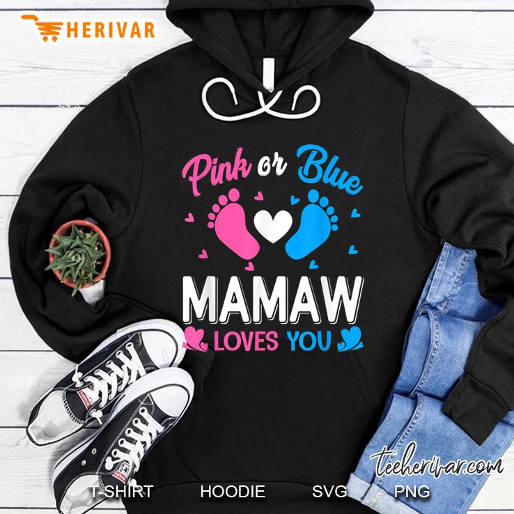 Pink Or Blue Mamaw Loves You Hoodie