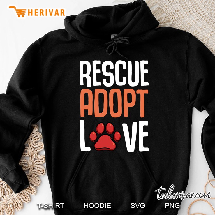 Rescue Adopt Love Paw Print Version Hoodie