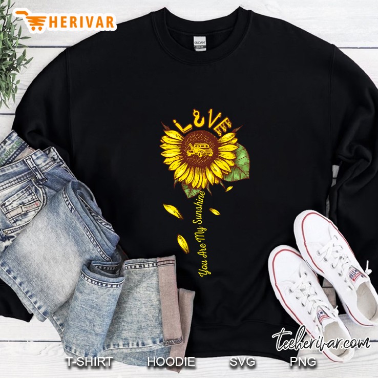 Love You Are My Sunshine Tow Truck Sunflower Version Sweatshirt