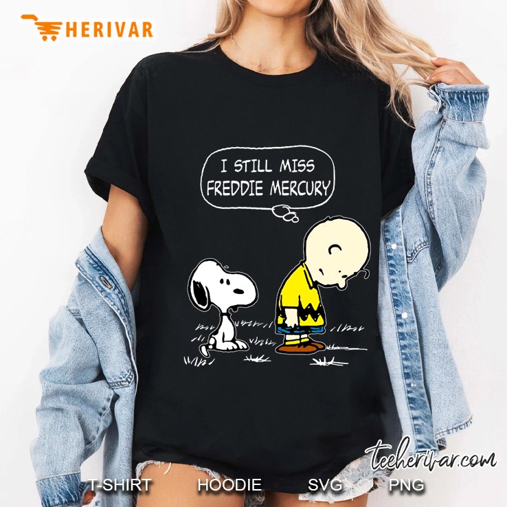 I Still Miss Freddie Mercury Snoopy Version Ladies Tee