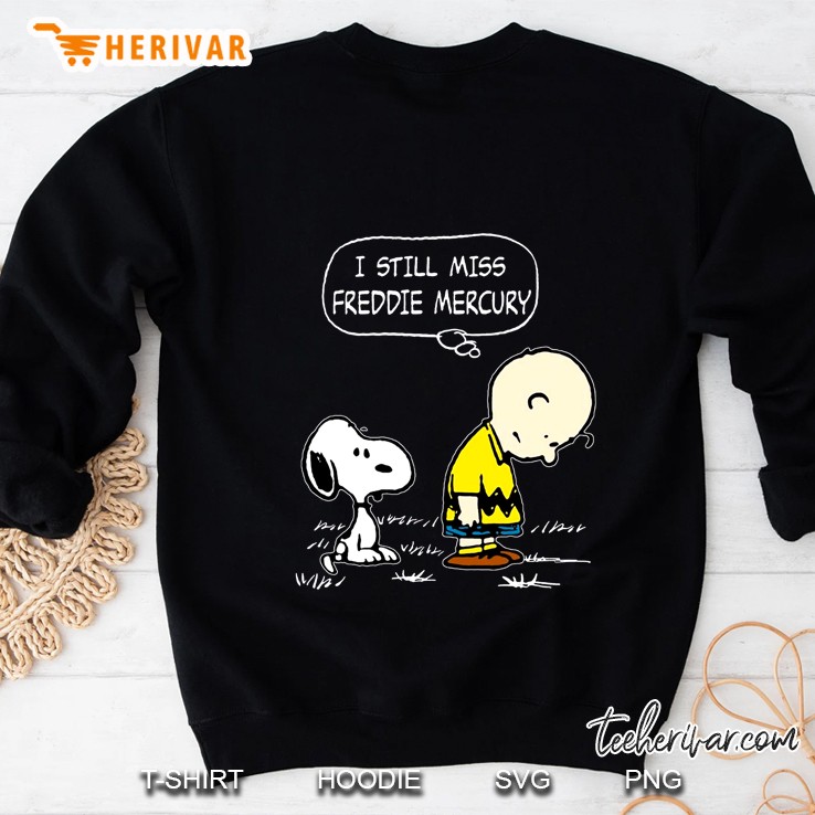 I Still Miss Freddie Mercury Snoopy Version Sweatshirt