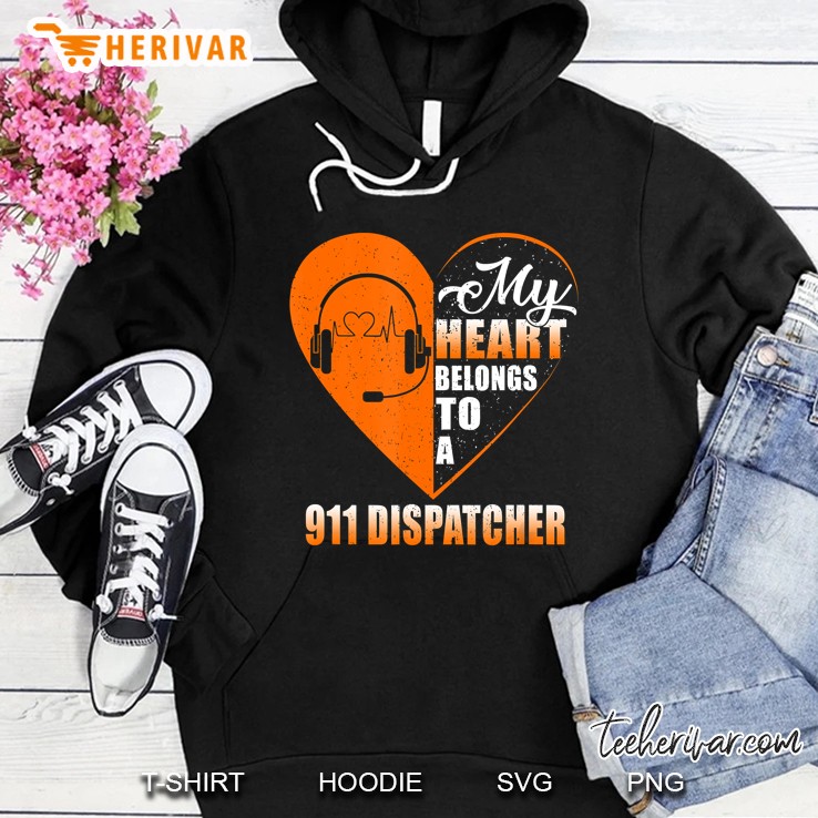 My Heart Belongs To A 911 Dispatcher Hoodie