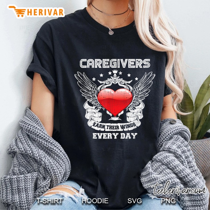 Caregivers Earn Their Wings Everyday Heart Wings Ladies Tee