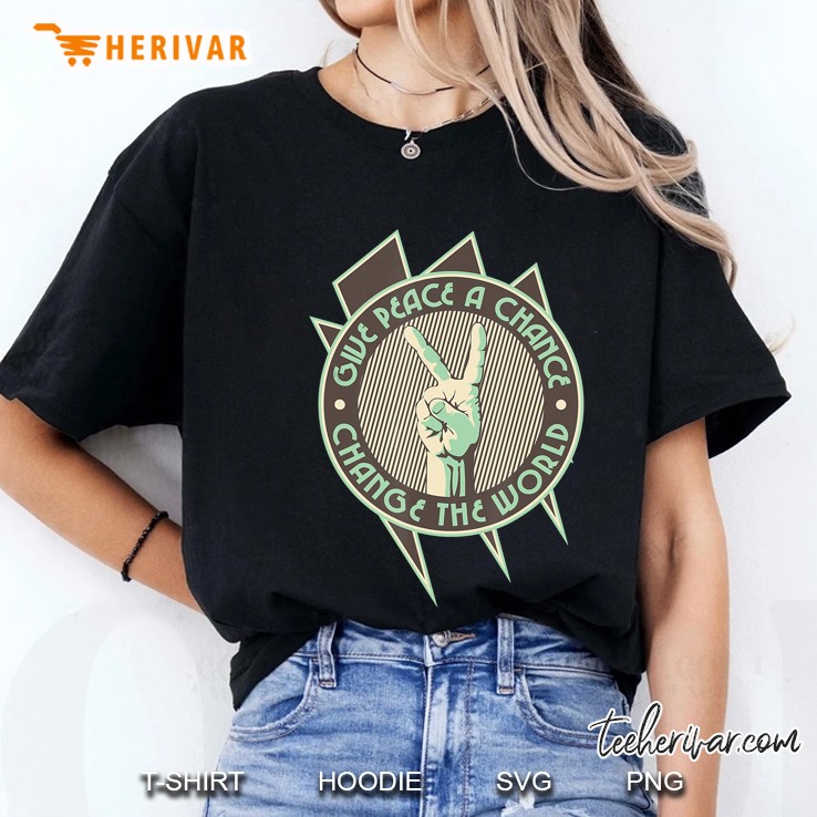 Give Peace A Chance Chance The World Ladies Tee