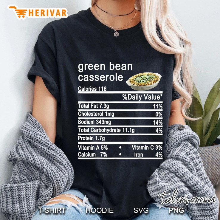 Green Bean Casserole Nutrition Facts Thanksgiving Costume Ladies Tee