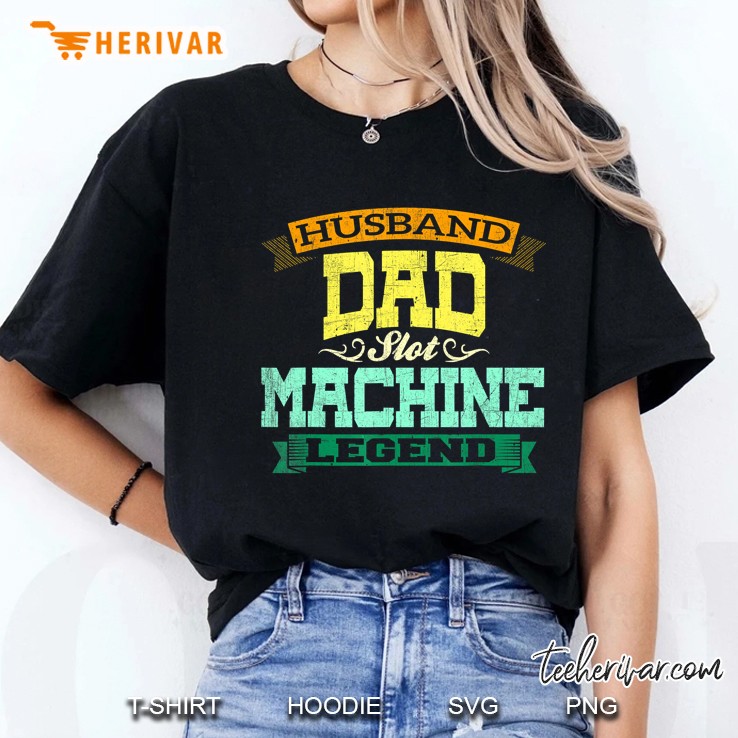 Husband Dad Slot Machine Legend Ladies Tee