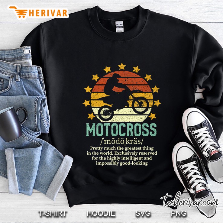 Motocross Pretty Much The Greatest Thing In The World Vintage Version Sweatshirt