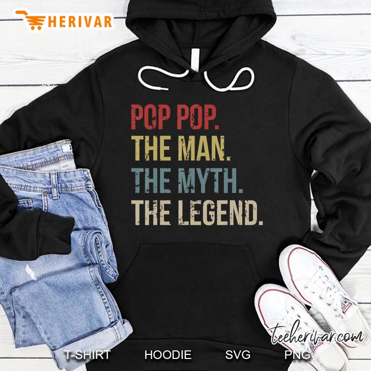 Pop Pop The Man The Myth The Legend Vintage Version Hoodie