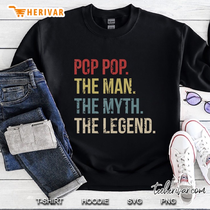 Pop Pop The Man The Myth The Legend Vintage Version Sweatshirt