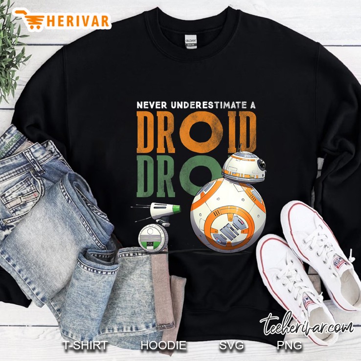 Never Underestimate Droid Bb 8 And D O Sweatshirt