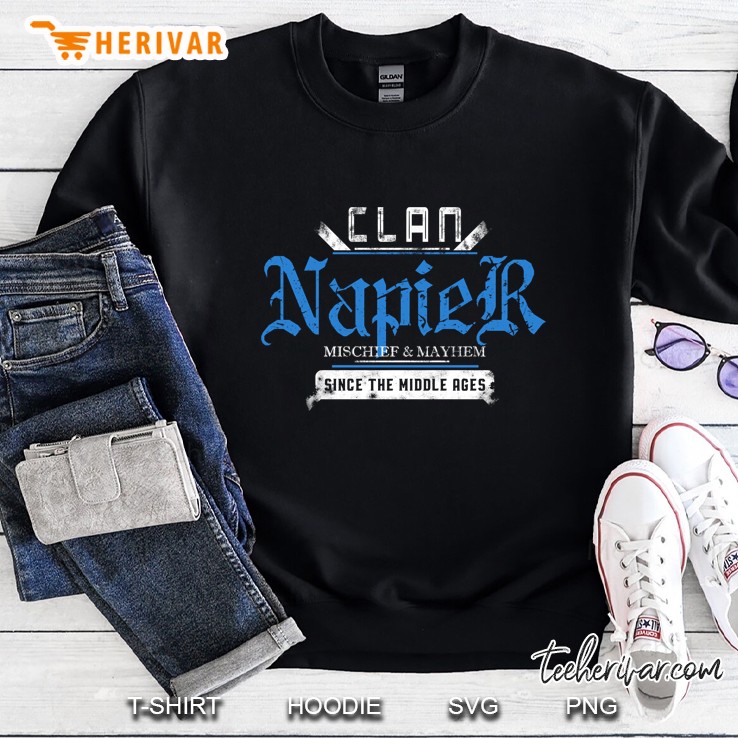 Clan Napier Mischief And Mayhem Since The Middle Ages Sweatshirt