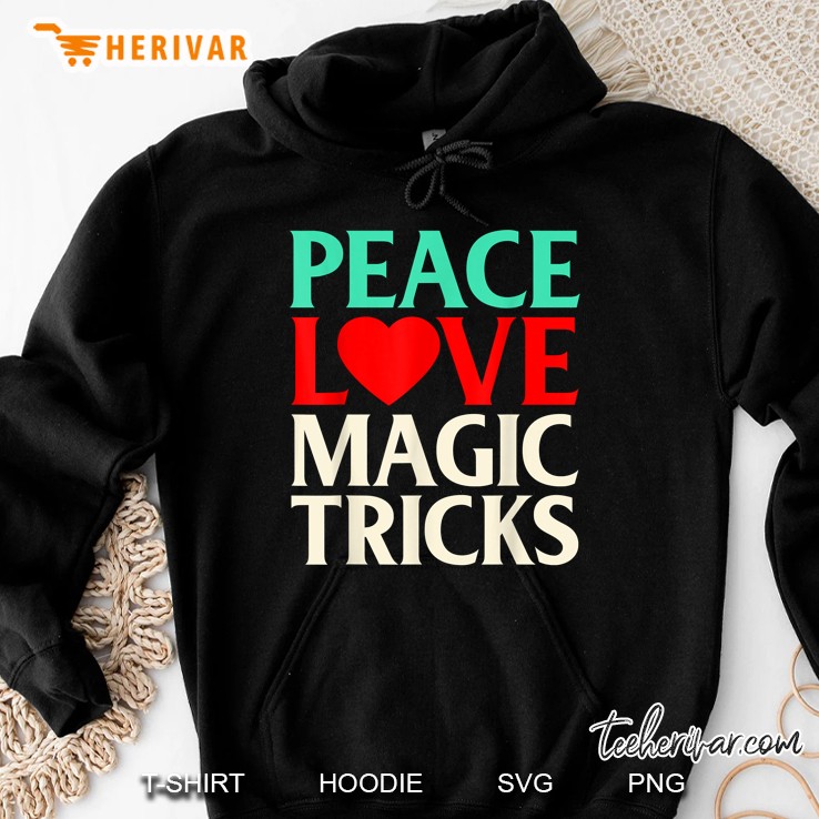 Peace Love Magic Tricks Hoodie