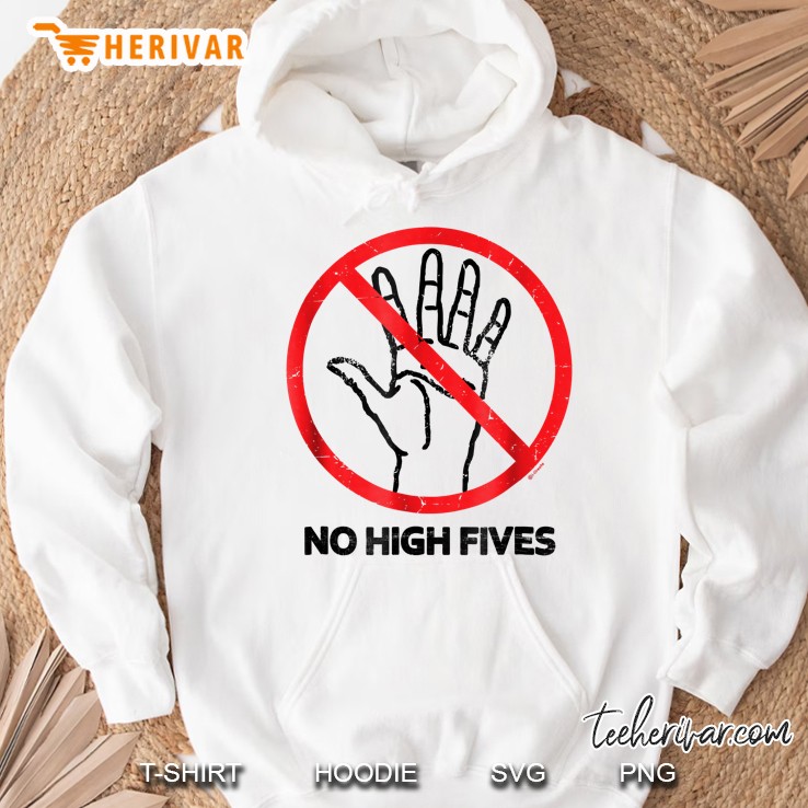 No High Fives Hoodie