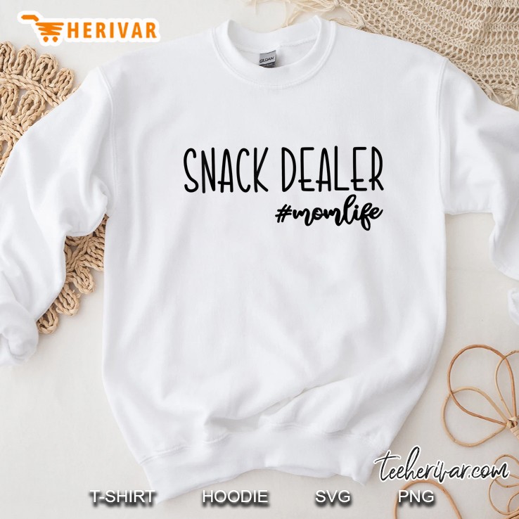 Snack Dealer #Momlife Sweatshirt