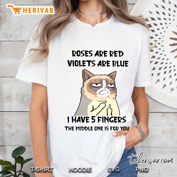 Roses Are Red Violets Are Blue I Have 5 Fingers The Middle One Is For You Funny Cat Version Ladies Tee
