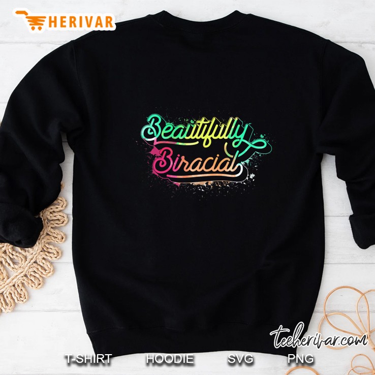 Beautifully Biracial Mixed Race Sweatshirt
