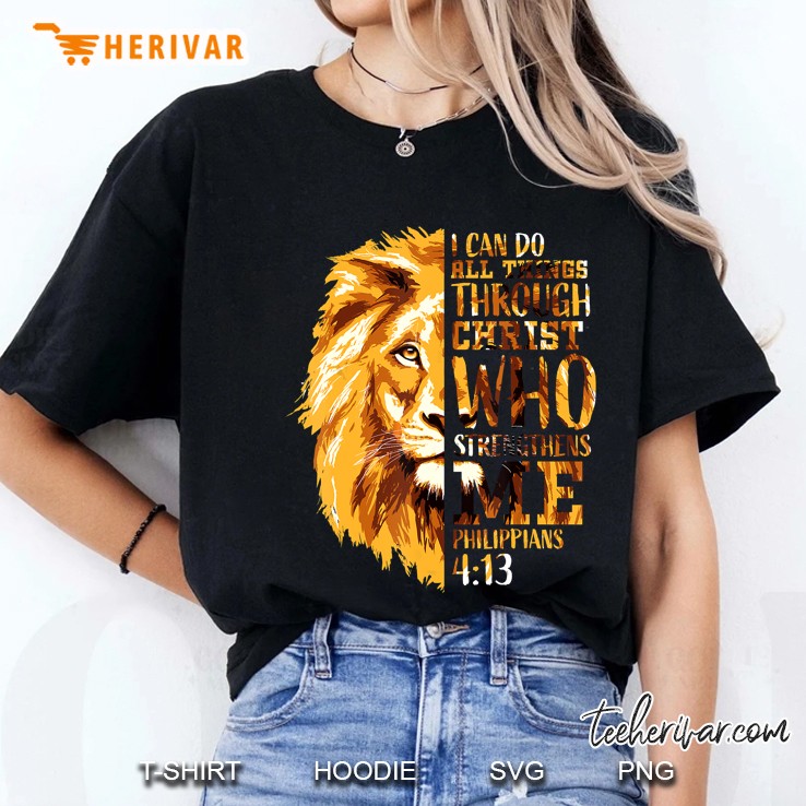 I Can Do All Things Through Christ Who Strengthens Me Philippians 4:13 Lion Head Ladies Tee