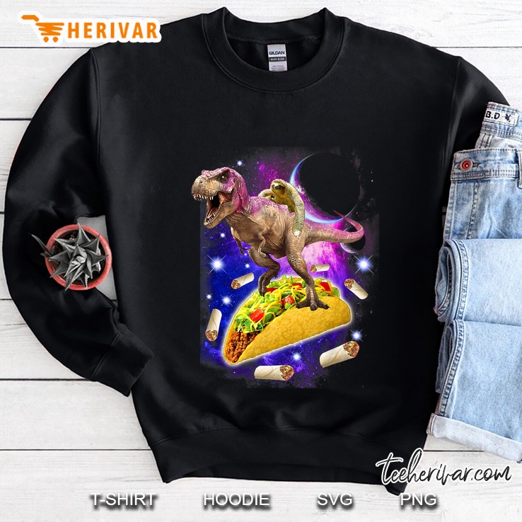 Sloth Riding T-Rex Dinosaur And Taco Burrito Food Sloth Sweatshirt
